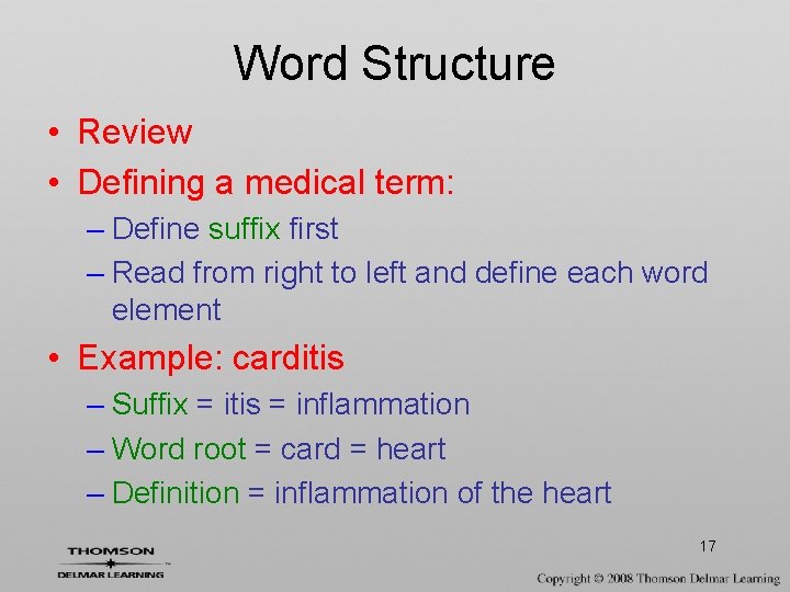 Word Structure • Review • Defining a medical term: – Define suffix first –