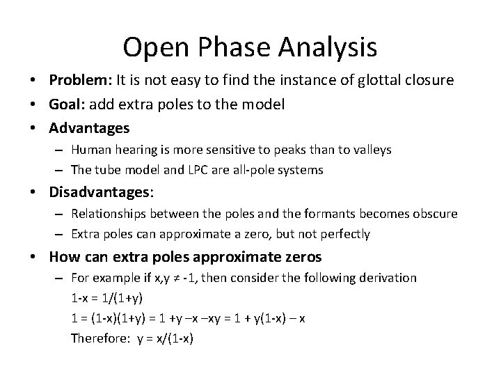 Open Phase Analysis • Problem: It is not easy to find the instance of