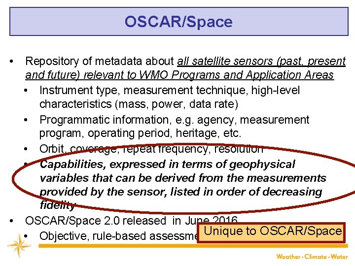 OSCAR/Space • Repository of metadata about all satellite sensors (past, present and future) relevant