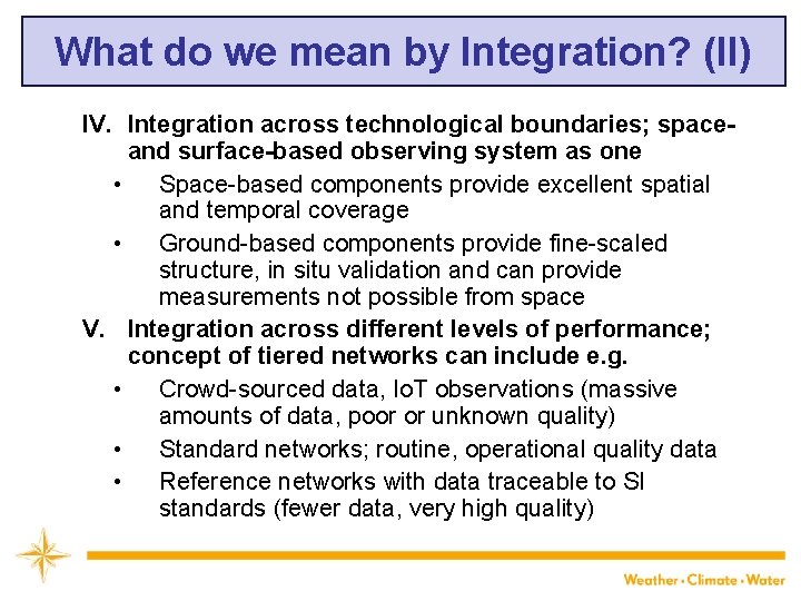 What do we mean by Integration? (II) IV. Integration across technological boundaries; spaceand surface-based