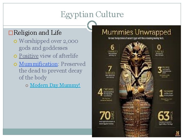 Egyptian Culture �Religion and Life Worshipped over 2, 000 gods and goddesses Positive view