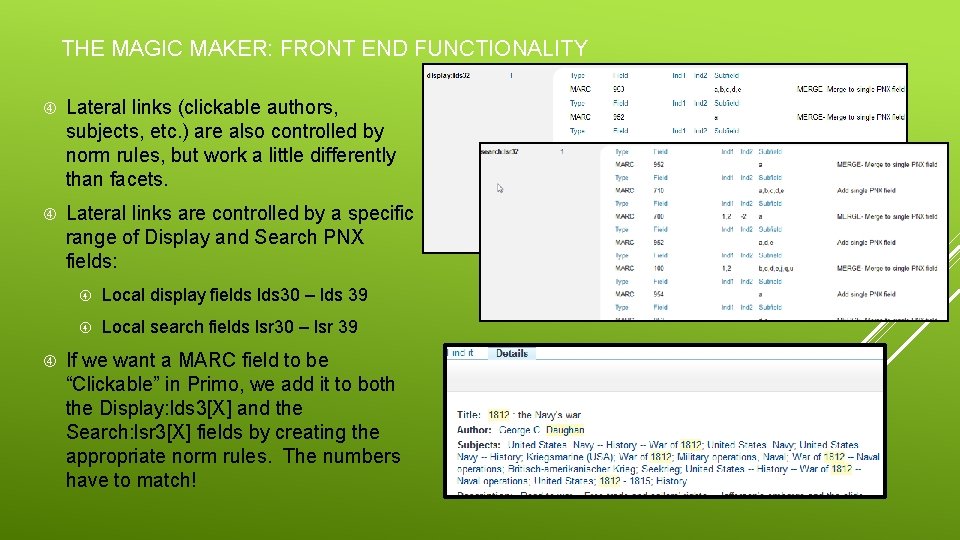 THE MAGIC MAKER: FRONT END FUNCTIONALITY Lateral links (clickable authors, subjects, etc. ) are