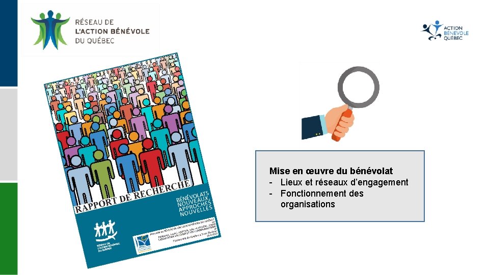 Mise en œuvre du bénévolat - Lieux et réseaux d’engagement - Fonctionnement des organisations