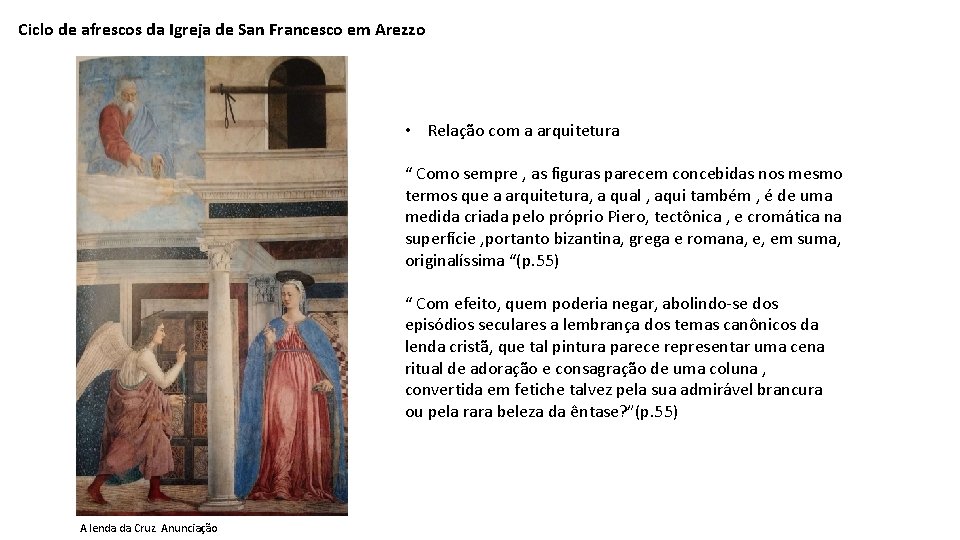 Ciclo de afrescos da Igreja de San Francesco em Arezzo • Relação com a