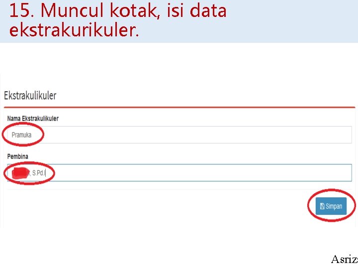 15. Muncul kotak, isi data ekstrakurikuler. Asriza 