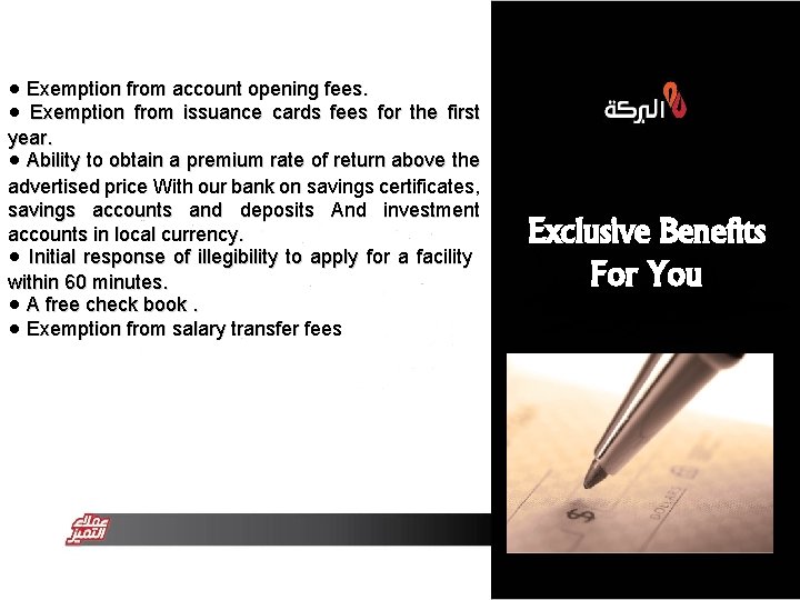  • Exemption from account opening fees. • Exemption from issuance cards fees for