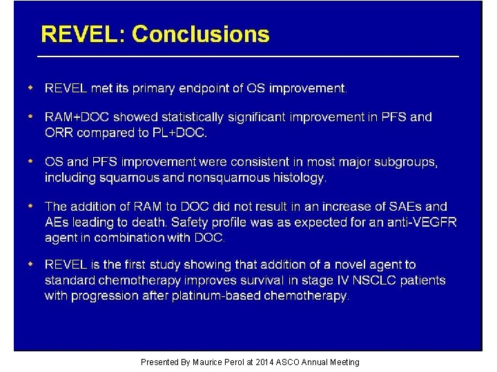 REVEL: Conclusions Presented By Maurice Perol at 2014 ASCO Annual Meeting 