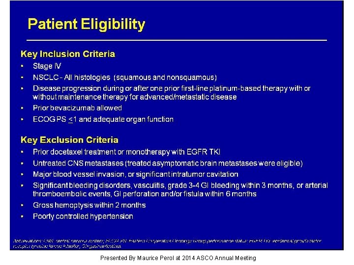 Patient Eligibility Presented By Maurice Perol at 2014 ASCO Annual Meeting 