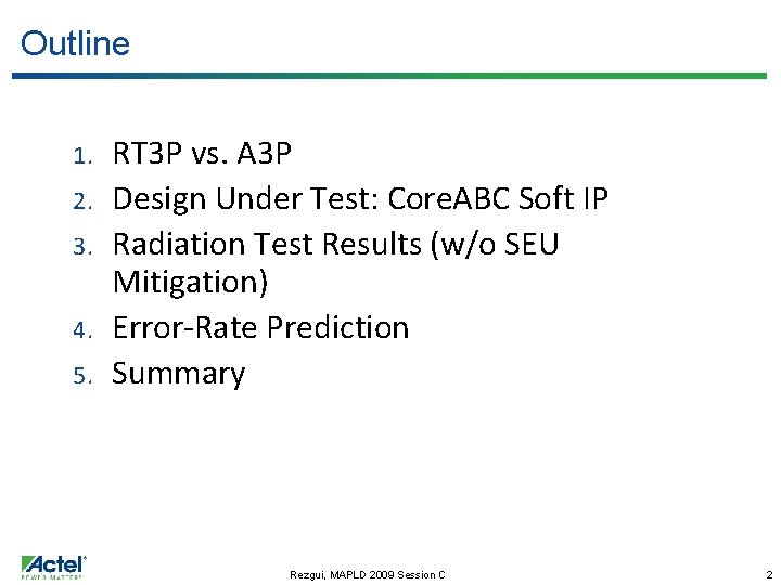 Outline 1. 2. 3. 4. 5. RT 3 P vs. A 3 P Design
