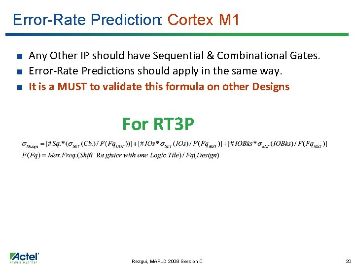 Error-Rate Prediction: Cortex M 1 Any Other IP should have Sequential & Combinational Gates.