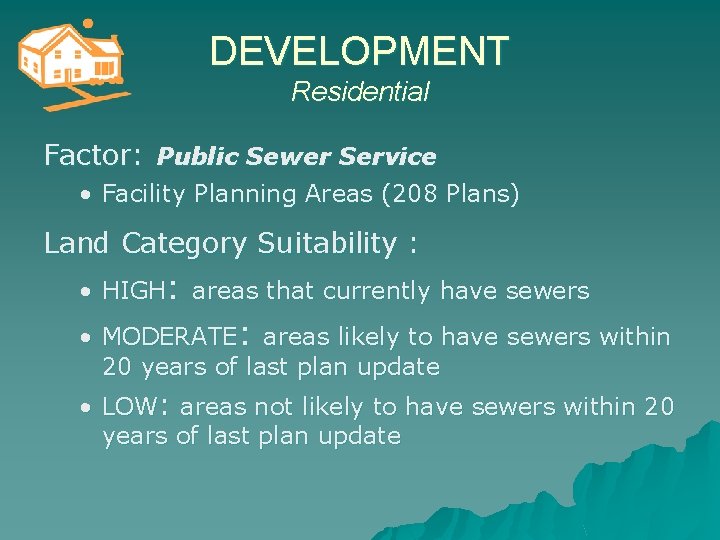 DEVELOPMENT Residential Factor: Public Sewer Service • Facility Planning Areas (208 Plans) Land Category