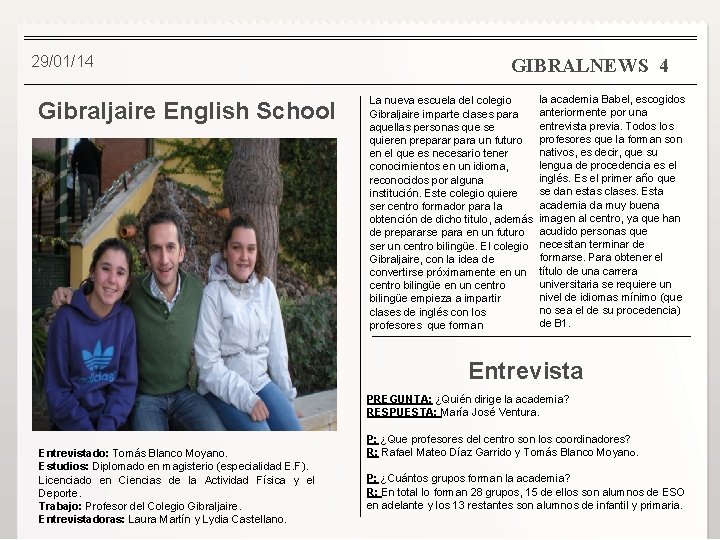  29/01/14 Gibraljaire English School GIBRALNEWS 4 La nueva escuela del colegio Gibraljaire imparte