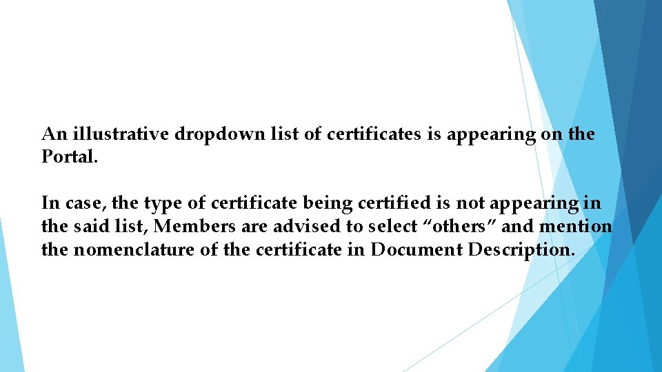 An illustrative dropdown list of certificates is appearing on the Portal. In case, the