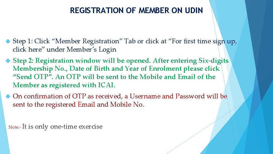 REGISTRATION OF MEMBER ON UDIN Step 1: Click “Member Registration” Tab or click at