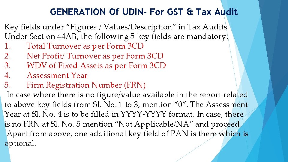 GENERATION Of UDIN- For GST & Tax Audit Key fields under “Figures / Values/Description”