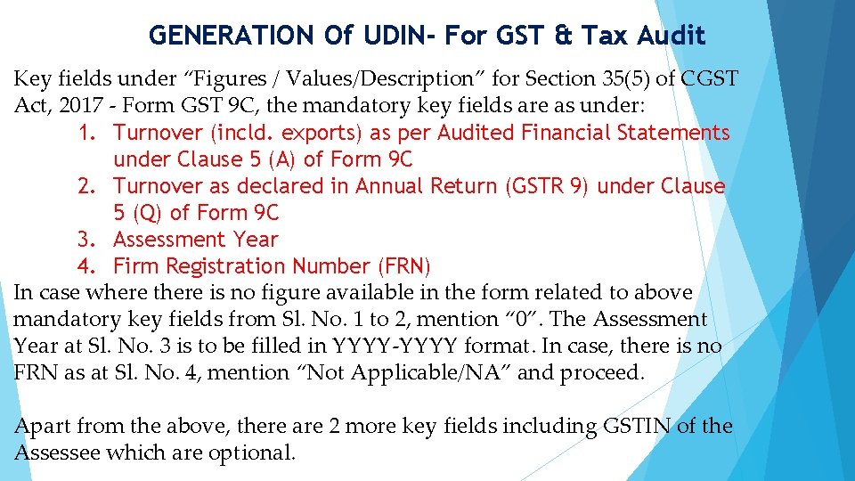 GENERATION Of UDIN- For GST & Tax Audit Key fields under “Figures / Values/Description”