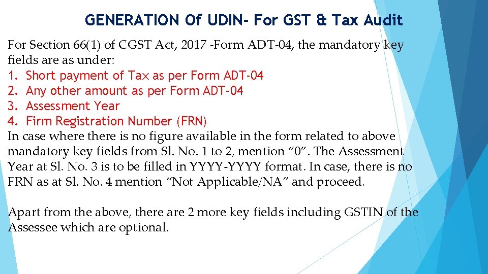 GENERATION Of UDIN- For GST & Tax Audit For Section 66(1) of CGST Act,