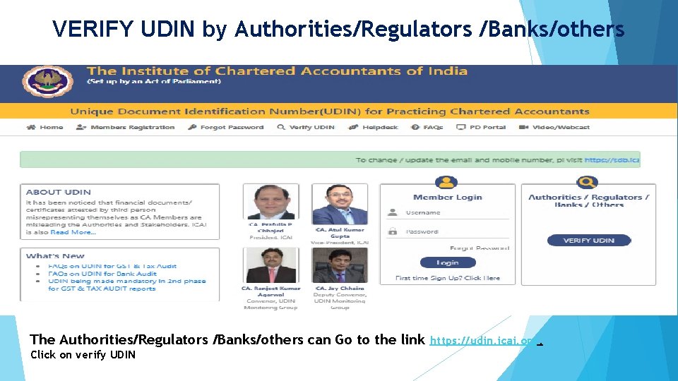 VERIFY UDIN by Authorities/Regulators /Banks/others The Authorities/Regulators /Banks/others can Go to the link Click