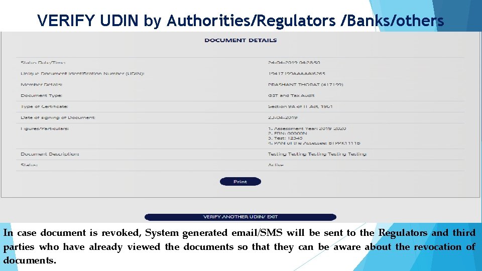 VERIFY UDIN by Authorities/Regulators /Banks/others In case document is revoked, System generated email/SMS will