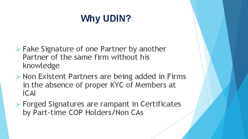 Why UDIN? Fake Signature of one Partner by another Partner of the same firm