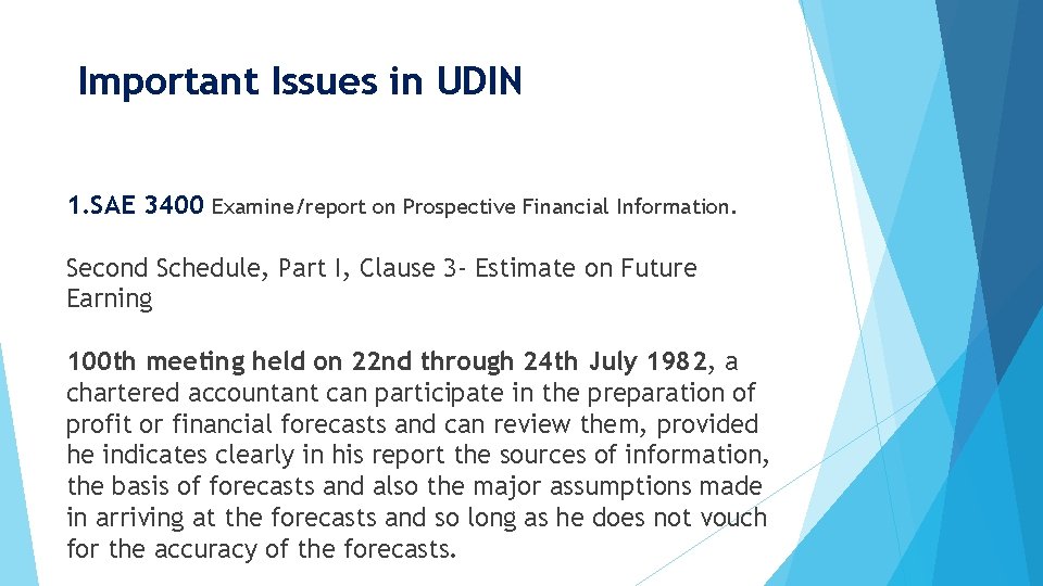 Important Issues in UDIN 1. SAE 3400 Examine/report on Prospective Financial Information. Second Schedule,