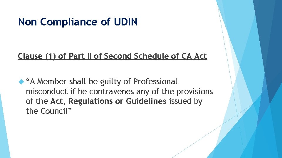 Non Compliance of UDIN Clause (1) of Part II of Second Schedule of CA