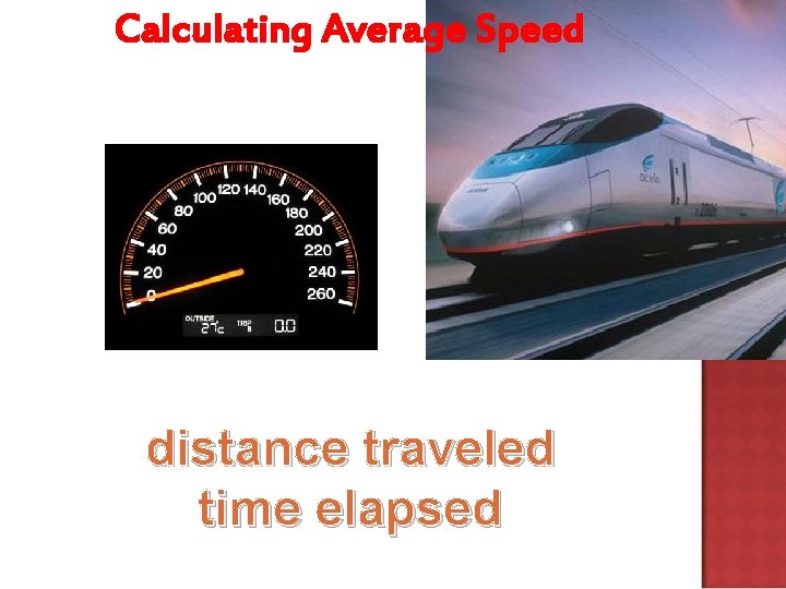 Calculating Average Speed distance traveled time elapsed 