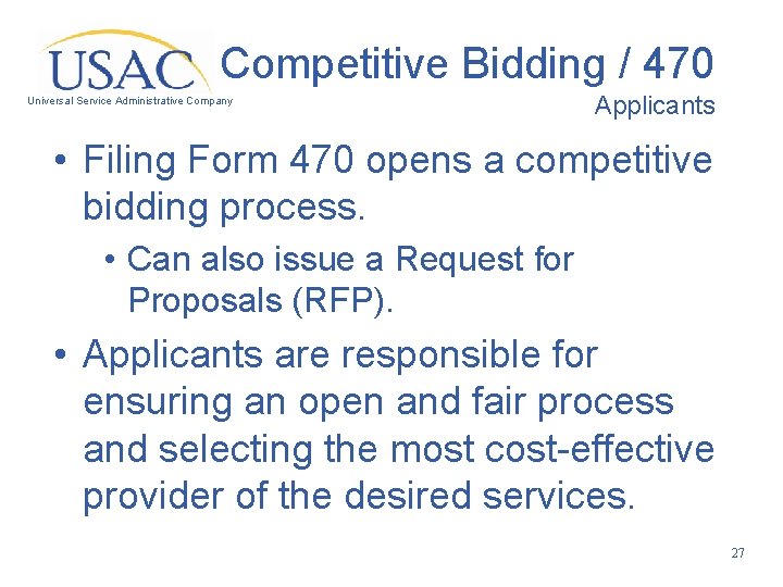 Competitive Bidding / 470 Universal Service Administrative Company Applicants • Filing Form 470 opens