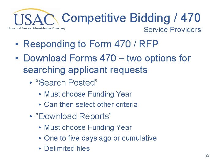 Competitive Bidding / 470 Universal Service Administrative Company Service Providers • Responding to Form