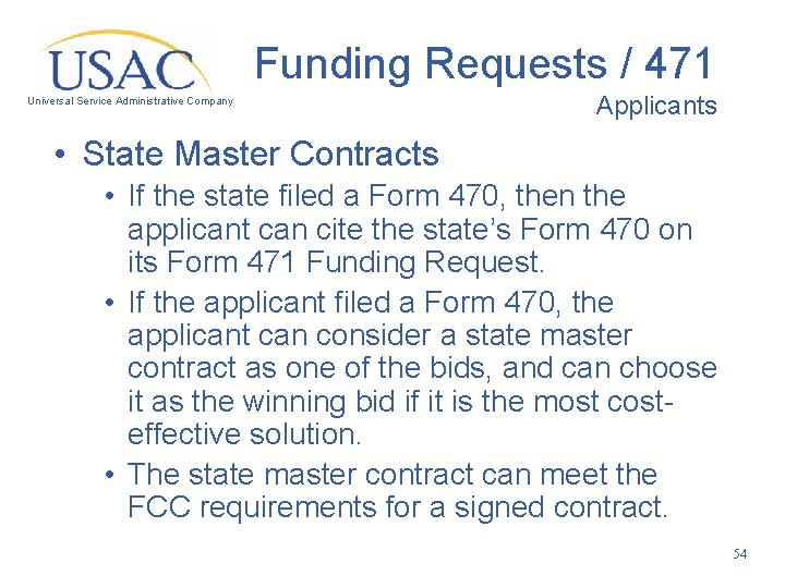 Funding Requests / 471 Universal Service Administrative Company Applicants • State Master Contracts •