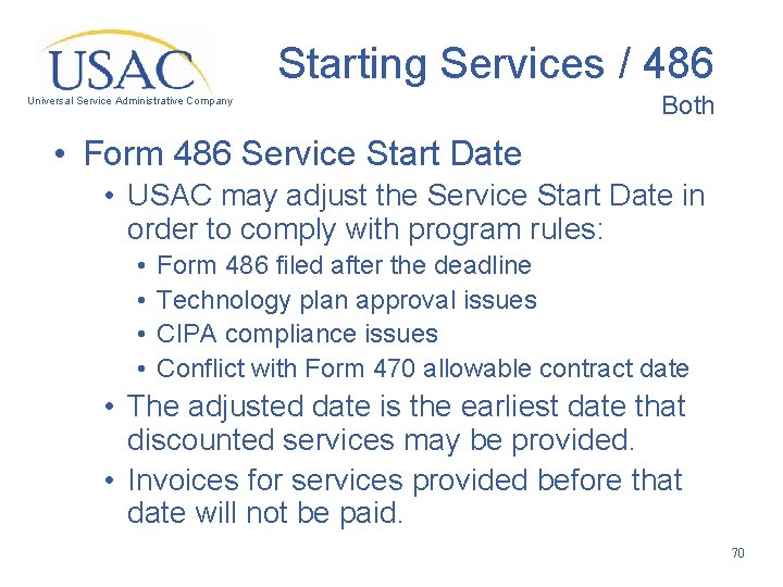 Starting Services / 486 Universal Service Administrative Company Both • Form 486 Service Start