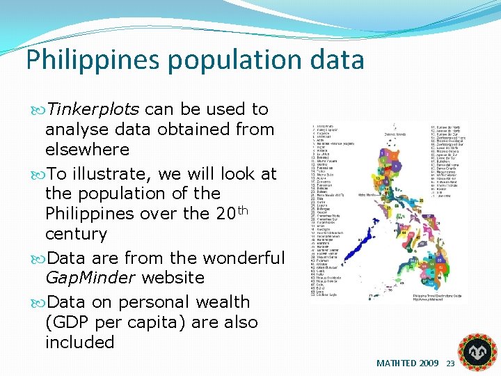 Philippines population data Tinkerplots can be used to analyse data obtained from elsewhere To