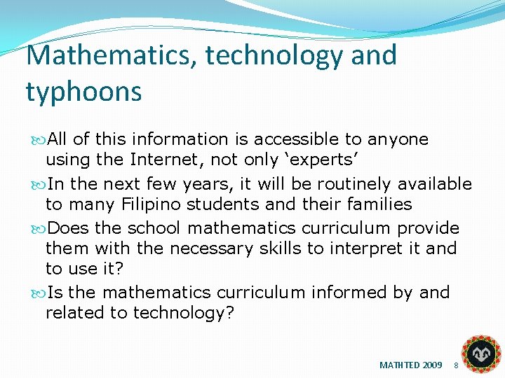 Mathematics, technology and typhoons All of this information is accessible to anyone using the