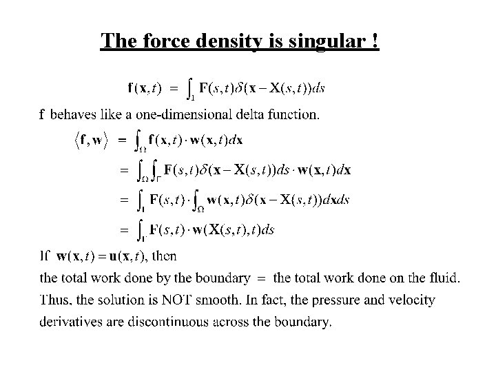 The force density is singular ! 