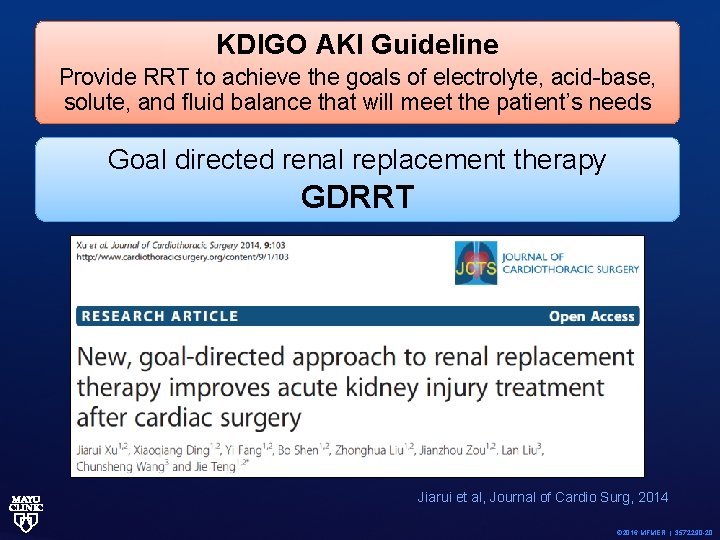 KDIGO AKI Guideline Provide RRT to achieve the goals of electrolyte, acid-base, solute, and