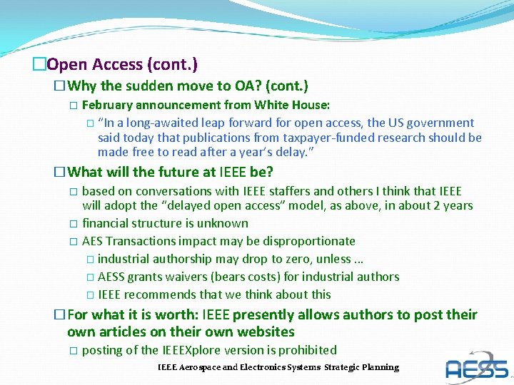 �Open Access (cont. ) �Why the sudden move to OA? (cont. ) � February