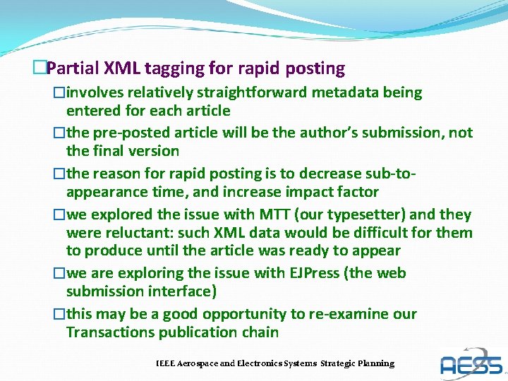 �Partial XML tagging for rapid posting �involves relatively straightforward metadata being entered for each