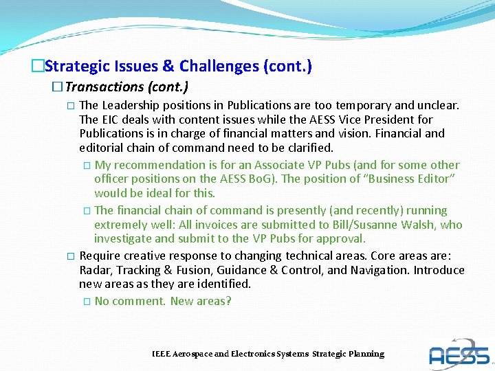 �Strategic Issues & Challenges (cont. ) �Transactions (cont. ) � The Leadership positions in