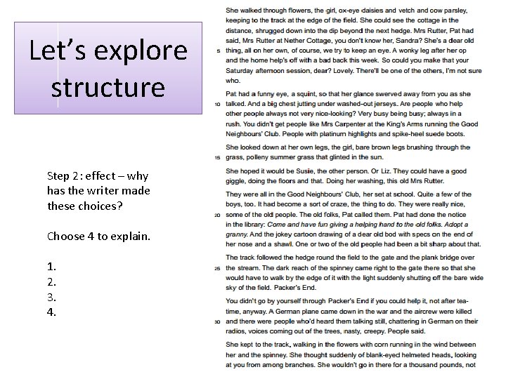 Let’s explore structure Step 2: effect – why has the writer made these choices?