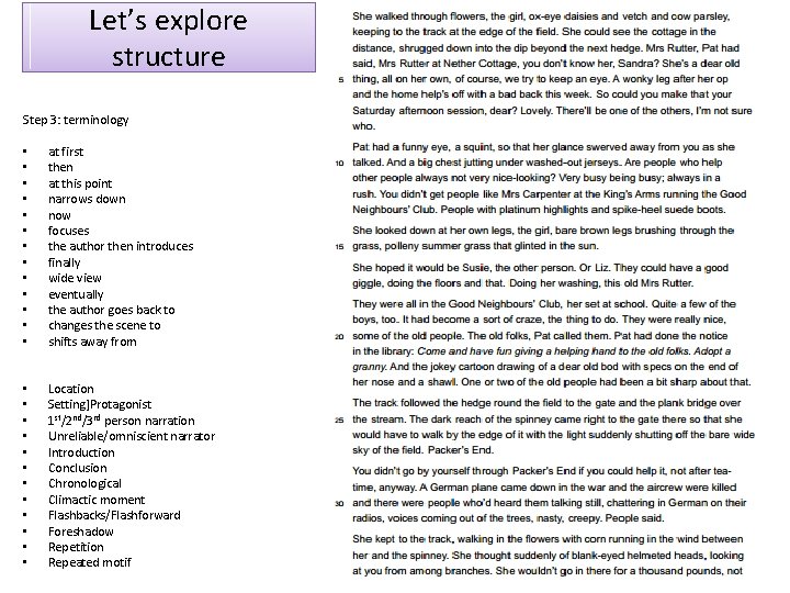 Let’s explore structure Step 3: terminology • • • • at first then at