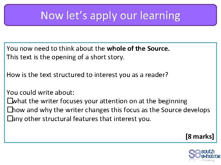 Now let’s apply our learning You now need to think about the whole of