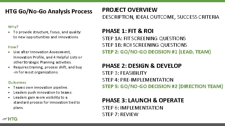 HTG Go/No-Go Analysis Process Why? § To provide structure, focus, and quality to new