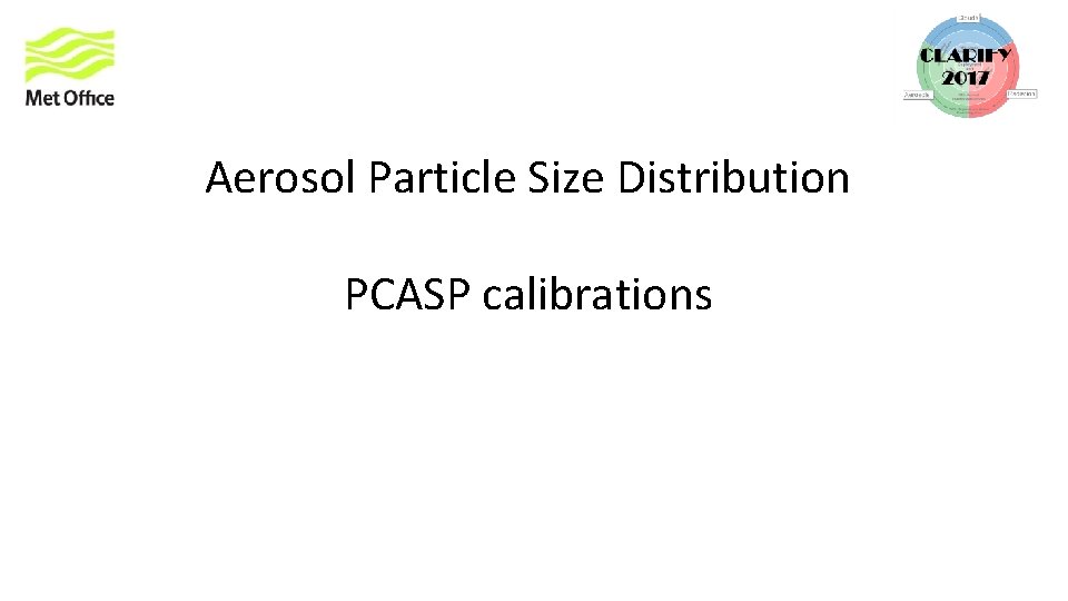 Aerosol Particle Size Distribution PCASP calibrations 