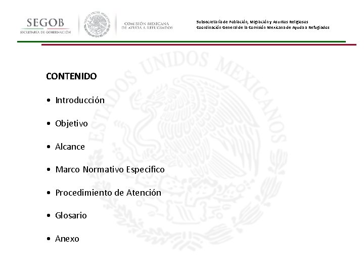 Subsecretaría de Población, Migración y Asuntos Religiosos Coordinación General de la Comisión Mexicana de