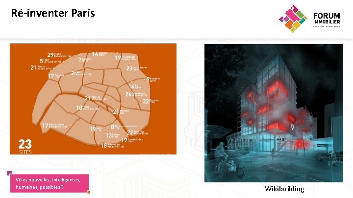 Ré-inventer Paris Villes nouvelles, intelligentes, humaines, possibles ? Wikibuilding 