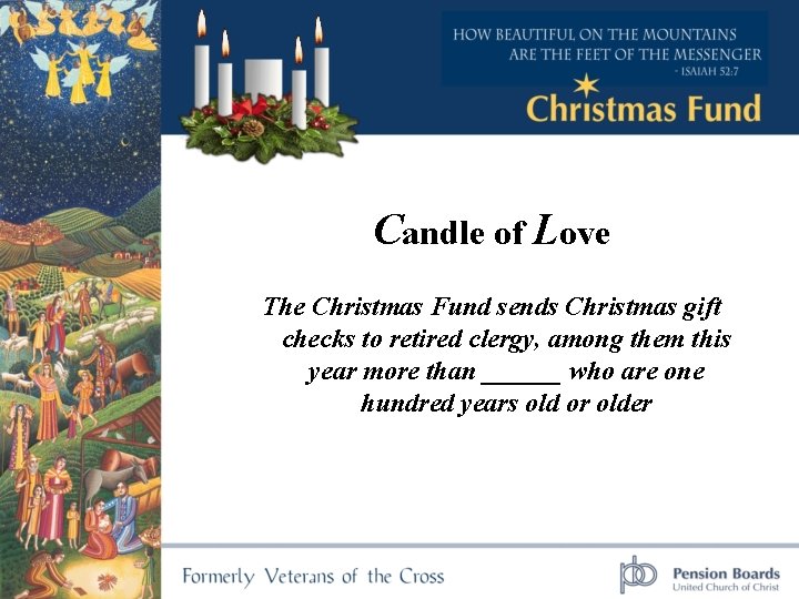 Candle of Love The Christmas Fund sends Christmas gift checks to retired clergy, among