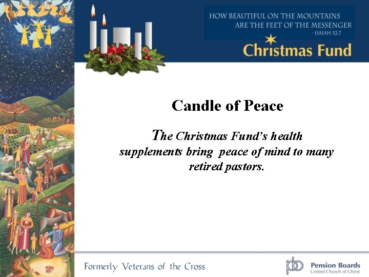 Candle of Peace The Christmas Fund’s health supplements bring peace of mind to many