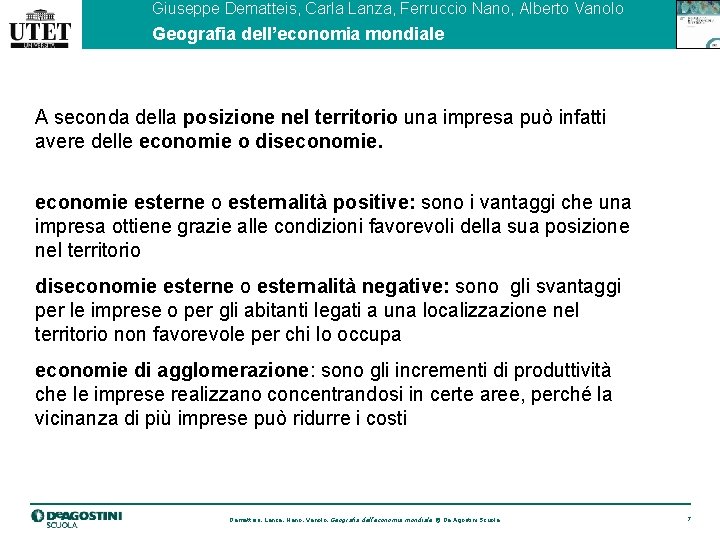 Giuseppe Dematteis, Carla Lanza, Ferruccio Nano, Alberto Vanolo Geografia dell’economia mondiale A seconda della