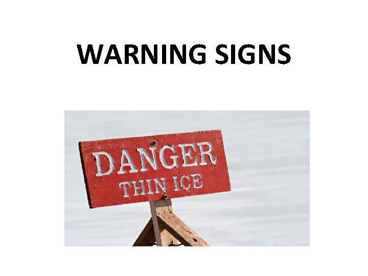WARNING SIGNS 