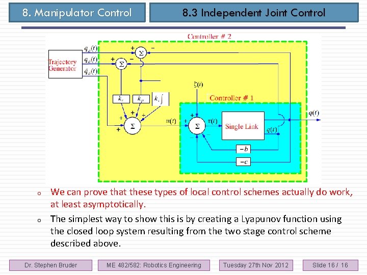 8. Manipulator Control o o 8. 3 Independent Joint Control We can prove that